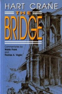 Hart Crane - The Bridge