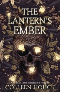Colleen Houck - The Lantern's Ember