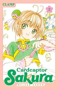 CLAMP - Cardcaptor Sakura: Clear Card, Vol. 2