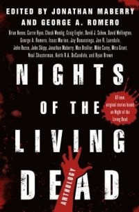  - Nights of the Living Dead: An Anthology