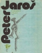 Peter Jaroš - Parádny výlet
