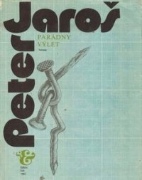 Peter Jaroš - Parádny výlet