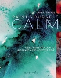 Джин Хэйнс - Paint Yourself Calm