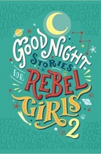  - Good Night Stories For Rebel Girls 2