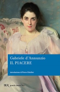 Gabriele d'Annunzio - Il piacere