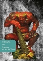 Ishikawa Jun - Errances sur les Six Voies