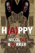 Nicola Barker - H(A)PPY 