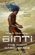 Ннеди Окорафор - Binti: The Night Masquerade