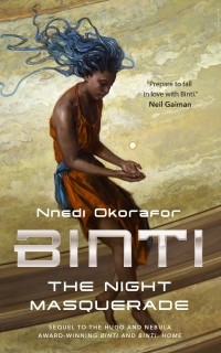 Ннеди Окорафор - Binti: The Night Masquerade