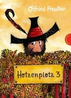 Otfried Preussler - Hotzenplotz 3