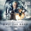  - Doctor Who: The War Master: Only The Good