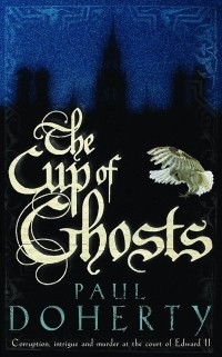 Paul Doherty - The Cup of Ghosts