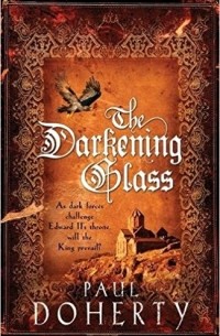 Paul Doherty - The Darkening Glass