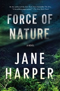 Jane Harper - Force of Nature