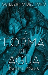  - La forma del agua