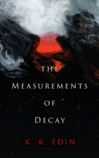 K.K. Edin - The Measurements of Decay