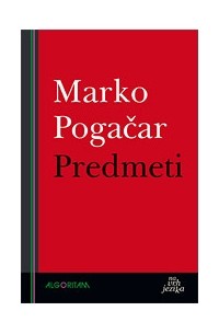 Marko Pogačar - Predmeti
