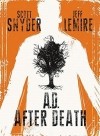  - A.D.: After Death