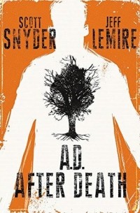  - A.D.: After Death