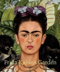 Adriana Zavala - Frida Kahlo's Garden