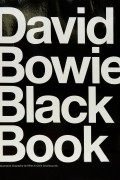 Chris Charlesworth - David Bowie Black Book: The Illustrated Biography