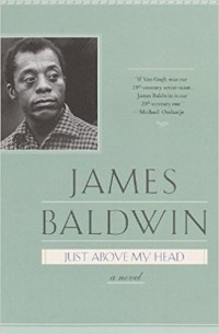 James Baldwin - Just Above My Head