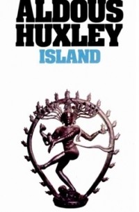 Aldous Huxley - Island