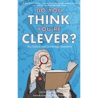 John Farndon - Do You Think You're Clever?: The Oxford and Cambridge Questions