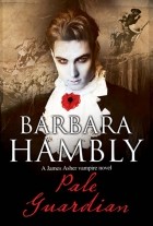 Barbara Hambly - Pale Guardian