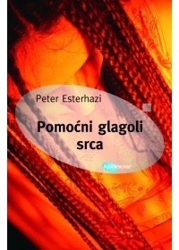 Peter Esterhazi - Pomoćni glagoli srca