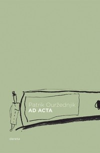 Патрик Оуржедник - AD ACTA