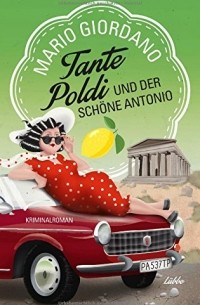 Марио Джордано - Tante Poldi und der schöne Antonio