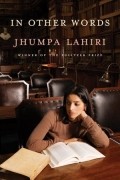 Jhumpa Lahiri - In Other Words