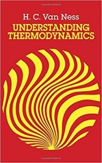 H. C. Van Ness - Understanding Thermodynamics