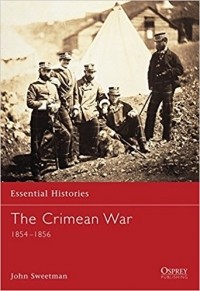 John Sweetman - The Crimean War: 1854-1856