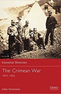 John Sweetman - The Crimean War: 1854-1856