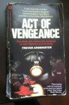 Trevor Armbrister - Act of Vengeance