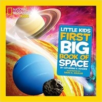 Catherine D. Hughes - Little Kids First Big Book of Space