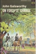 John Galsworthy - On Forsyte &#039;Change (сборник)