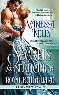 Ванесса Келли - Secrets for Seducing a Royal Bodyguard