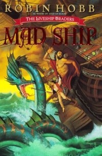 Robin Hobb - The Mad Ship
