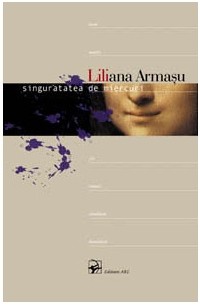 Liliana Armaşu - Singurătatea de miercuri