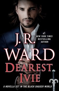 J. R. Ward - Dearest Ivie