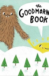 Lori Joy Smith - The Good Morning Book