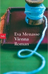 Eva Menasse - Vienna