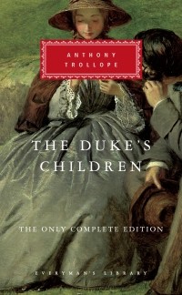 Anthony Trollope - The Duke's Children