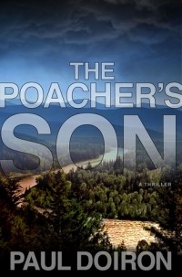 Paul Doiron - The Poacher's Son
