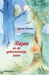 Мартина Альтман - Nujan En De Geheimzinnige Steen