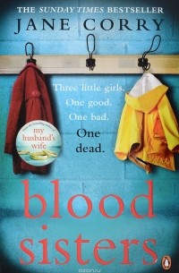 Jane Corry - Blood Sisters