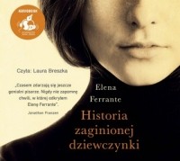 Elena Ferrante - Historia zaginionej dziewczynki